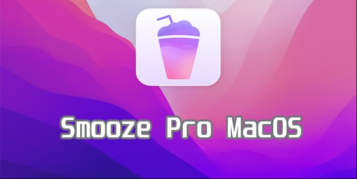 Smooze Pro 2.0.13 macOS